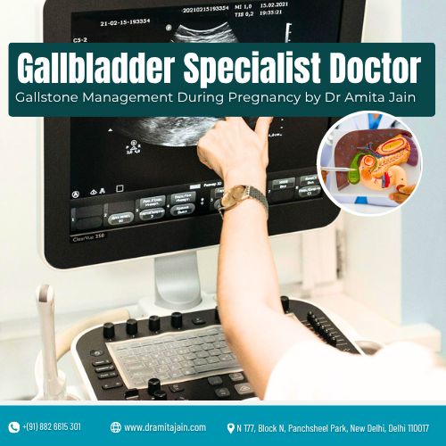 Dr Amita Jain gallstone removal surgeon during pregnancy